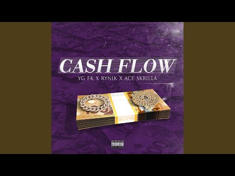 Cash Flow (feat. Yg Fk & Rynik)