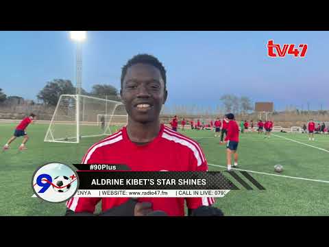 Aldrine Kibet's Star shines all the way to Celta Vigo | 90 Plus