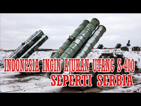 Serbia Pertimbangkan Beli S 400 dengan Pinjaman Jangka Panjang