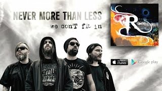 NEVER MORE THAN LESS - We Don't Fit In (Lyric video)