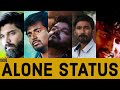 thaniyave irukalam|alone whatsApp status tamil | Loneliness whatsapp status|4k status|alone status