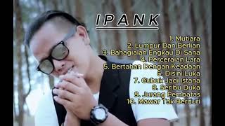 Download lagu Ipank Full Album ~ Mutiara - Lumpur Dan Berlian  |  Lagu Terpopuler 2025 mp3