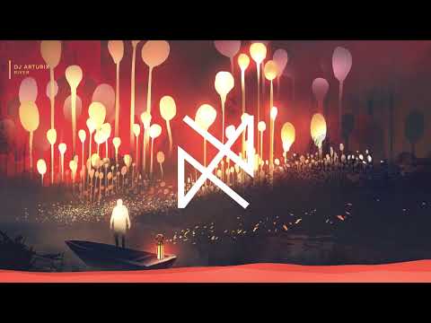 DJ ArturiX - River [UXN Release]