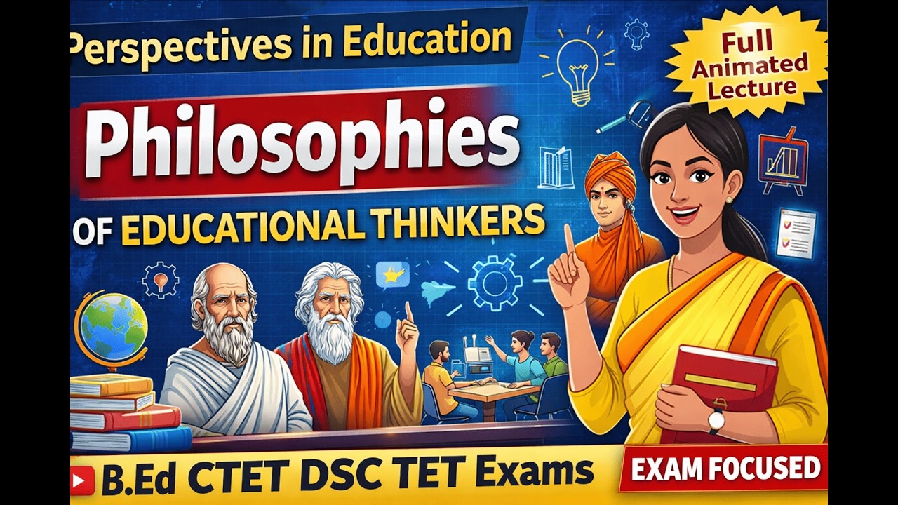 Philosophies of Educational Thinkers | Perspectives in Education  Lecture | B.Ed, CTET, TET