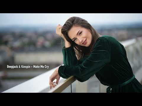 Deepjack & Kinspin - Make Me Cry  (Original Mix)