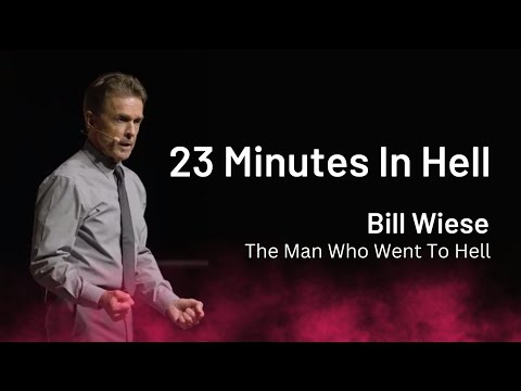 23 Minutes in Hell@ChristAlive - Bill Wiese "The Man Who Went To Hell" Author of "23 Minutes In Hell