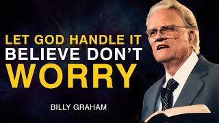 Download lagu Let God Handle It — Believe, Don’t Worry - Billy Graham mp3 Download lagu Let God Handle It — Believe, Don’t Worry - Billy Graham mp3