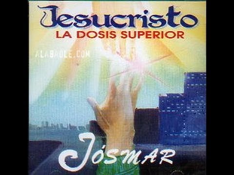 Josmar Flores - Jesucristo La Dosis Superior (Completo)