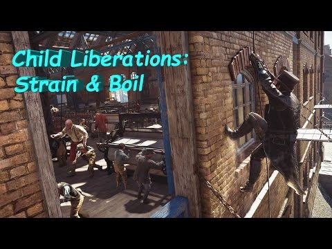 Assassin's Creed Syndicate Side Quest  -  Child Liberations Strain & Boil