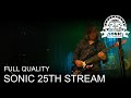 Sonic 25th Anniversary Livestream FULL STREAM HD 1080p