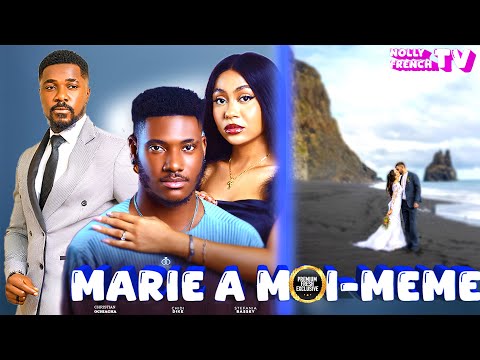 MARIÉ À MOI-MÊME | Christian Ochiagha | Stefania Bassey | Nouveau Film Nigérian En Français 2025