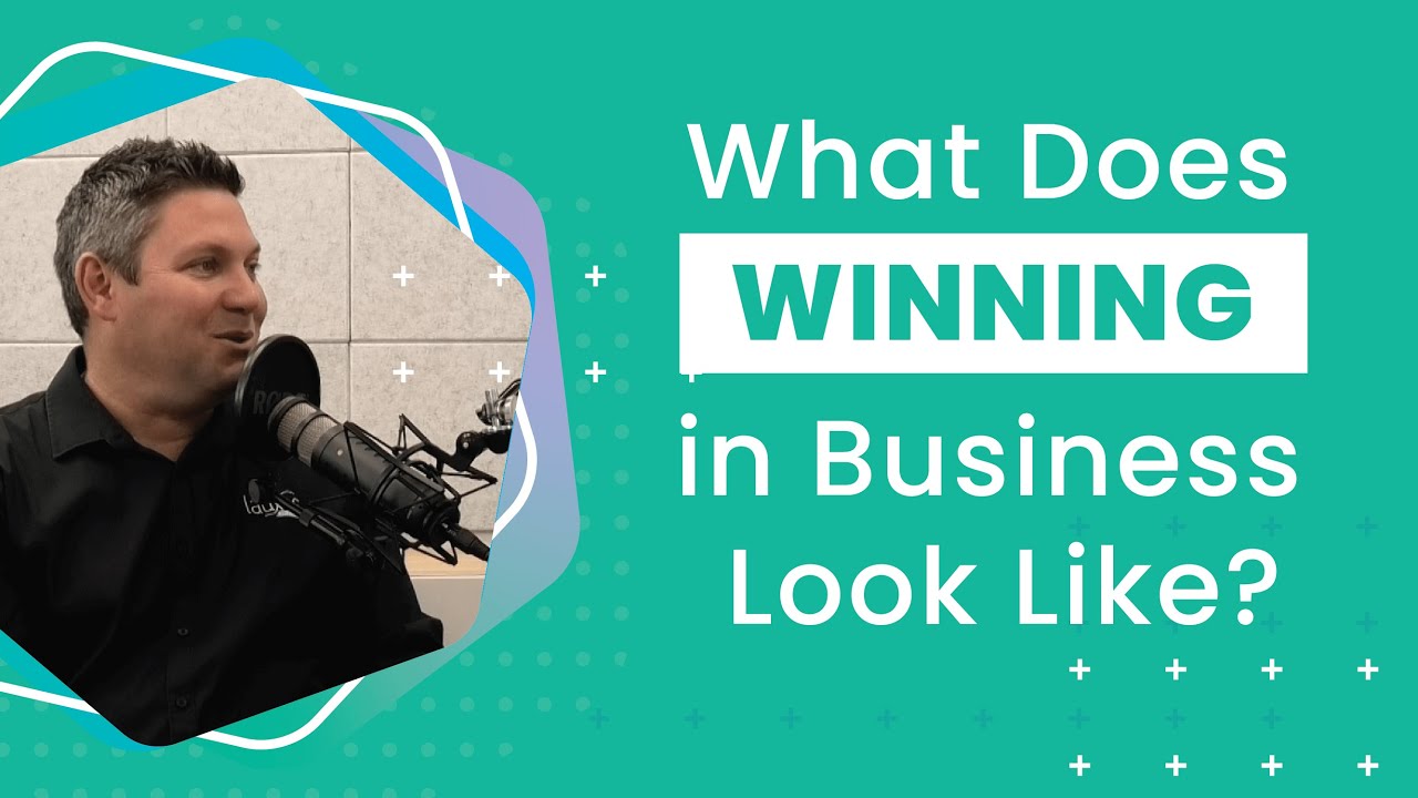 What Winning in Business Looks Like