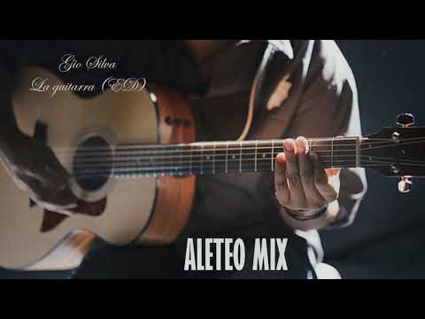Gio Silva - La guitarra (Edit) 2019 (Aleteo, Zapateo, Guaracha, Tribal, Circuit)