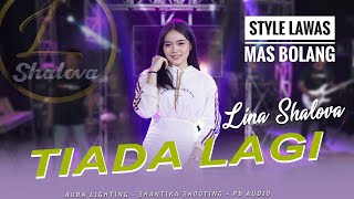 Download lagu Lina Shalova X Mas Bolang ( Tiada Lagi ) mp3 Download lagu Lina Shalova X Mas Bolang ( Tiada Lagi ) mp3