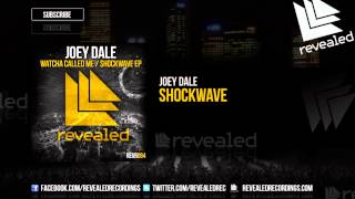 Joey Dale - Shockwave [OUT NOW!]