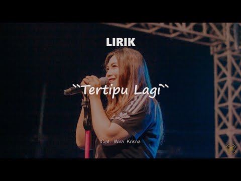 LIRIK TERTIPU LAGI - TIKA PAGRAKY ( Official Lyric Video )