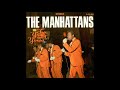 The Manhattans ~ When We're Made As One