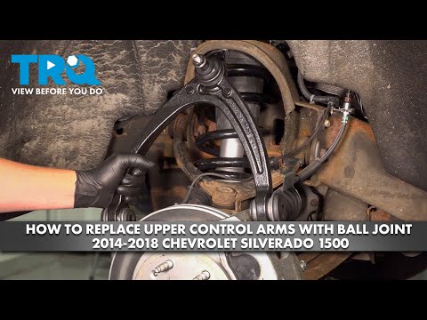 How to Replace Control Arms with Ball Joint 2014-2018 Chevrolet Silverado 1500