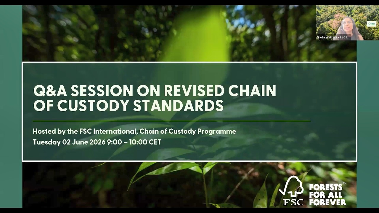 Q&A Session on 2nd Draft of Revised FSC Chain of Custody Standards