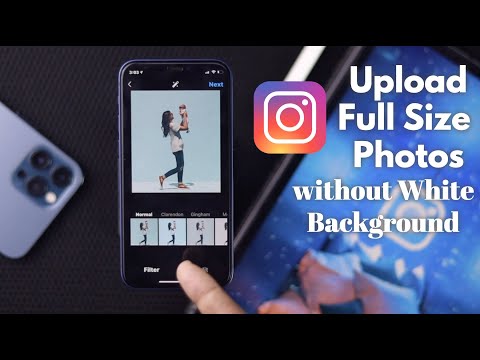 How to Upload Full Photo on Instagram [Without Cropping]