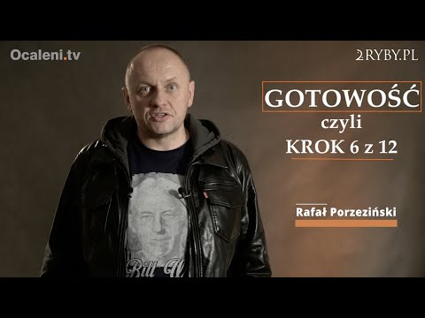 Rafał  Porzeziński - "Gotowość" czyli Krok 6 z 12