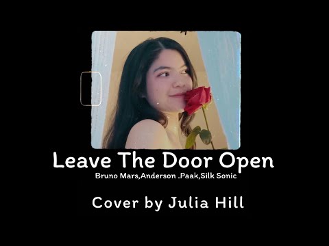 Leave the Door Open - Bruno Mars, Anderson.Paak, Silk Sonic | cover by Julia Hill