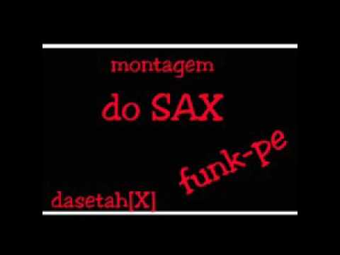 Montagem- do SAX (funkpe)