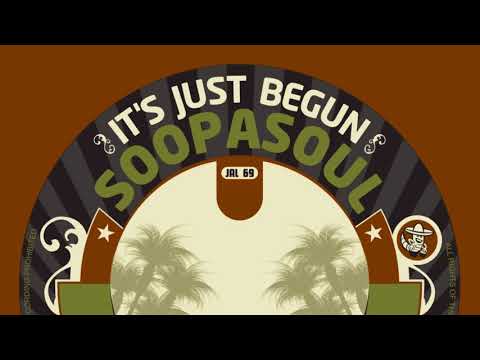 Soopasoul - It's Just Begun, Pt. 2