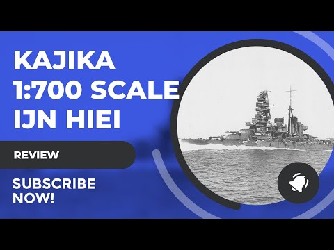 Review: Kajika 1/700 IJN Hiei + Extras