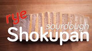 Rye Sourdough Shokupan