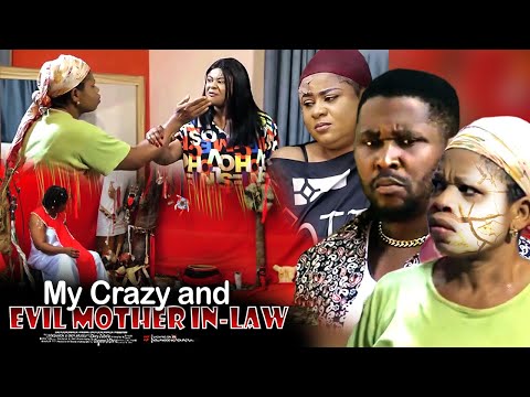 My Crazy And Evil Mother In-Law - Nigerian Movie