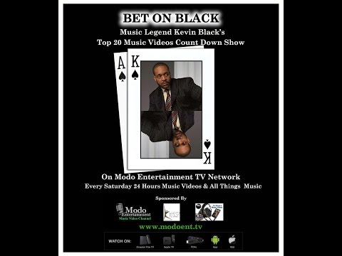 "BET ON BLACK" Kevin Black  New Music Video Show on Modo TV