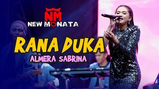 Download lagu RANA DUKA - ALMERA SABRINA - NEW MONATA mp3 Download lagu RANA DUKA - ALMERA SABRINA - NEW MONATA mp3