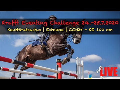 🔴 LIVE | PE | Krafft Eventing Challenge | 24.-25.7.2020 | Estekoe