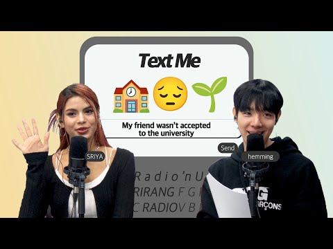 TEXT ME with SRIYA, hemming : My friend wasn’t accepted to the university