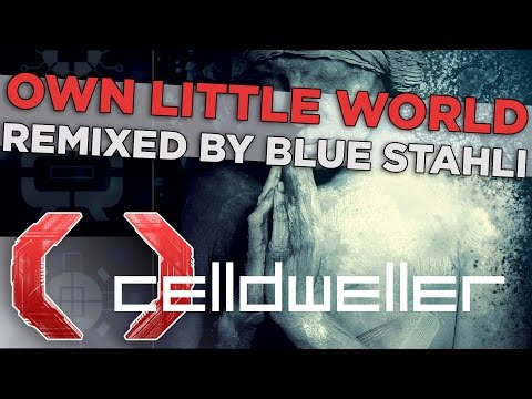 Celldweller - Own Little World (Remixed by Blue Stahli)