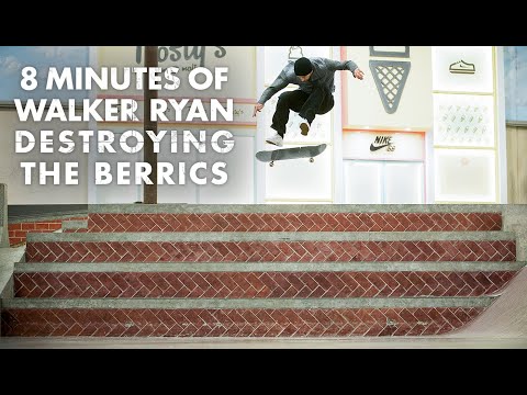 8 Minutes Of Walker Ryan Destroying The Berrics
