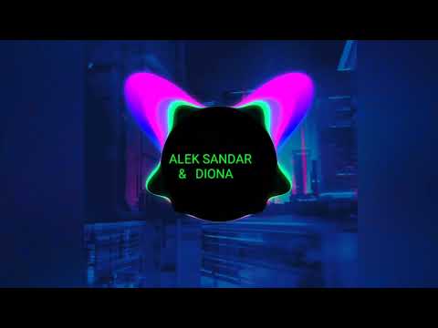 Alex  Sandaŕ  Diona Zapali (Bass boost)