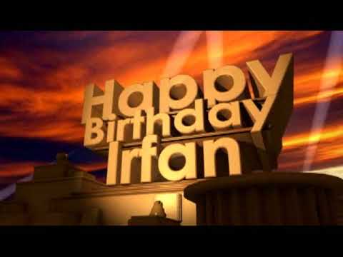 Happy Birthday Irfan