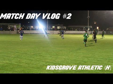 A COLD RAINY NIGHT IN NORTHWICH!! | MATCH DAY VLOG #2 | 1874 NORTHWICH VS KIDSGROVE ATHLETIC