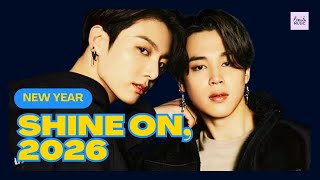BTS Jimin and Jungkook  Shine On 2026 New Years Special  BTS JiKook Fanmade Music