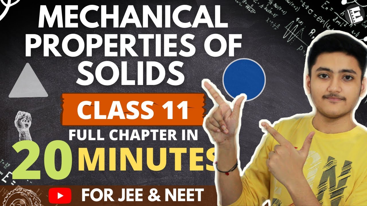 Mechanical Properties Of Solids Class 11 |  Physics | For JEE & NEET | Full Revision In 20 Minutes
