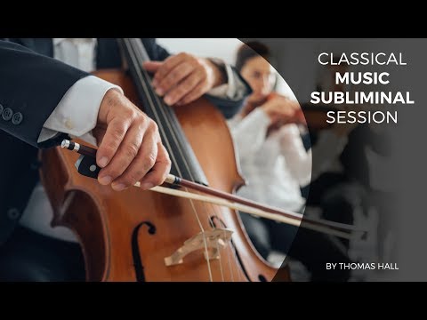 Boost Your Energy Levels - Classical Music Subliminal Session - By Minds in Unison