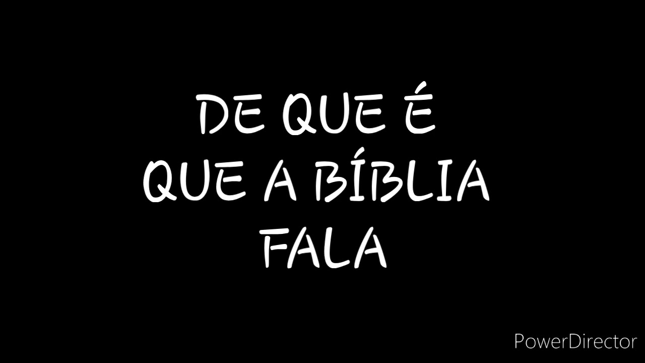 DISCURSO: DE QUE É QUE A BÍBLIA FALA