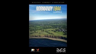DCS World - Normandy 1944 map - attack on british soil