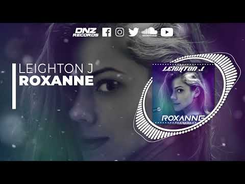 DNZF1298 // LEIGHTON J - ROXANNE (Official Video DNZ Records)