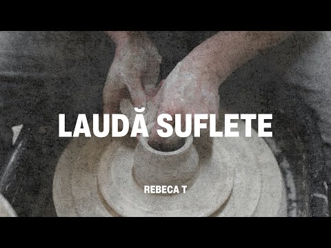 Rebeca T - Laudă suflete | Official Lyric Video
