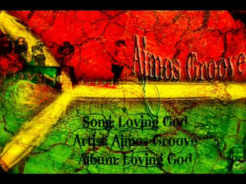 Loving God-Aimos Groove