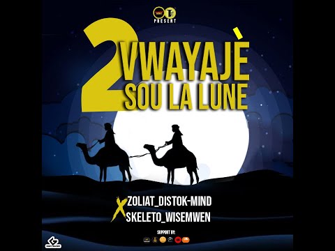 Zoliat_diskot-mind X Skeleto_wisemwen [ 2 VWAYAJE SOU LA LUNE ]