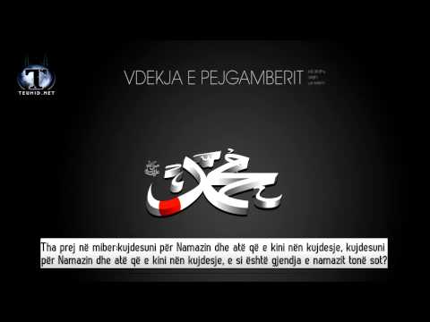 Vdekja e Pejgamberit alejhi selam (Shumë Emocionale)